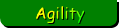 Agility